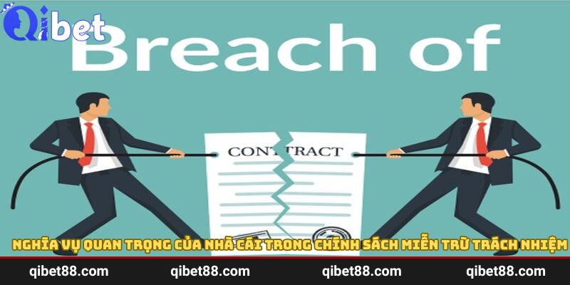 Nghĩa vụ quan trọng của nhà cái trong chính sách miễn trừ trách nhiệm