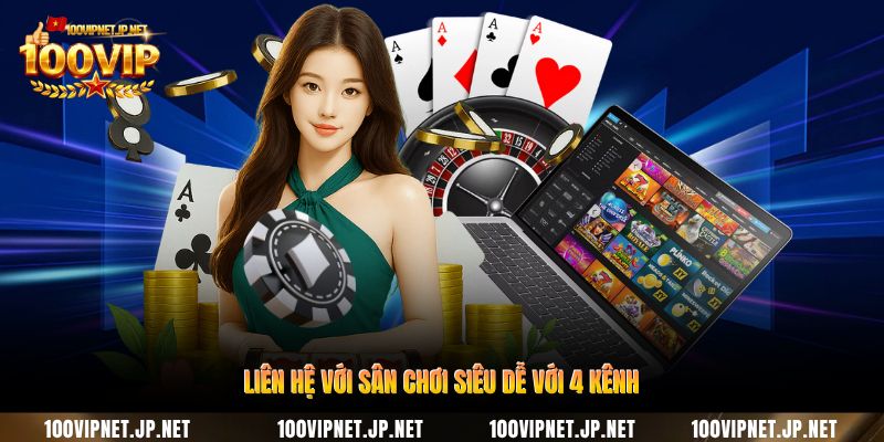 lien-he-voi-san-choi-sieu-de-voi-4-kenh